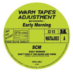 SCM / Jordan Fields - Early Morning - Warm Tapes Adjustment SCM / Jordan Fields - Early Morning - Warm Tapes Adjustment