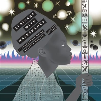 Africans With Mainframes (Hieroglyphic Being / Noleian Reusse) - K.M.T. - Soul Jazz Records