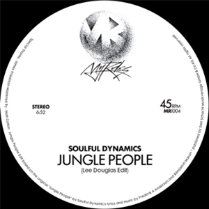 SOULFUL DYNAMICS - JUNGLE PEOPLE (LEE DOUGLAS EDIT) - My Rules