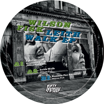 Wilson Fisk - Leith Walk EP - FIFTY FATHOMS DEEP