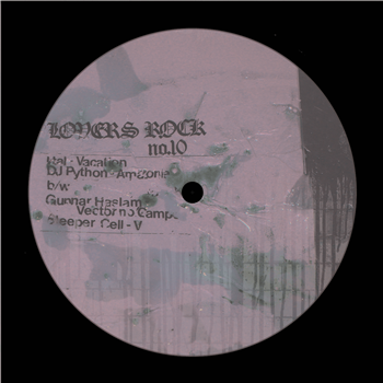 Lovers Rock - Ital / DJ Python / Gunnar Haslam / Sleeper Cell - Lovers Rock no. 10 - Lovers Rock Lovers Rock - Ital / DJ Python / Gunnar Haslam / Sleeper Cell - Lovers Rock no. 10 - Lovers Rock