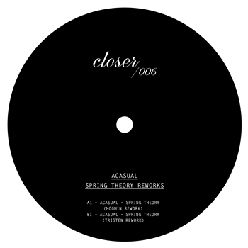 Acasual - Spring Theory Reworks - CLOSER