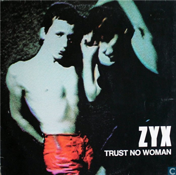 ZYX - Trust No Woman - Dark Entries