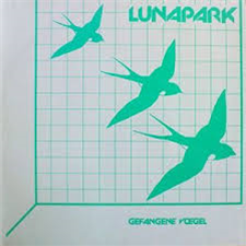 Lunapark - Gefangene Vögel - Dark Entries
