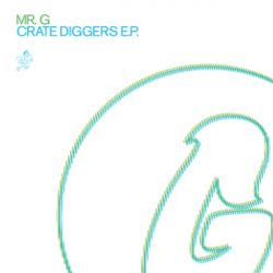 Mr. G - Crate Diggers EP - Phoenix G