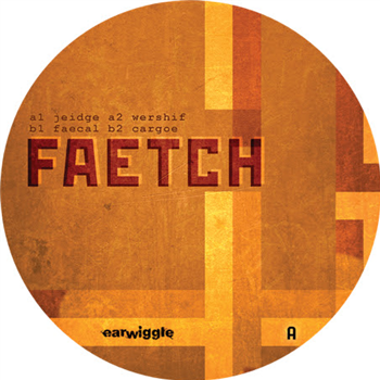 FAETCH - FAETCH 2 - Earwiggle