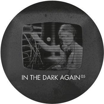 In The Dark Again 5 - in the dark again