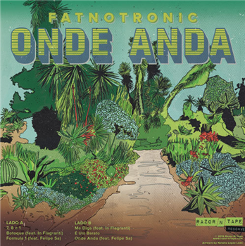 Fatnotronic - Onde Anda 12" + 7" - Razor-N-Tape