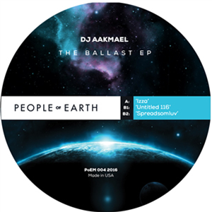 DJ AAKMAEL - THE BALLAST EP - People Of Earth