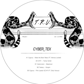 T.R.U. - CYBER_TEX EP - texas recordings underground