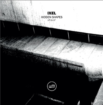Ixel - Hidden Shapes (2 x12") - Wall Music Limited Ixel - Hidden Shapes (2 x12") - Wall Music Limited