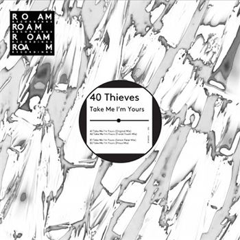 40 Thieves - Roam Recordings