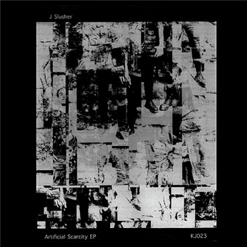 J Slusher / Artificial Scarcity - Kraftjerkz J Slusher / Artificial Scarcity - Kraftjerkz
