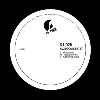 DJ D2B – Mongolistic EP - La Pince Records