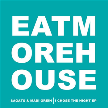 Sagats & Madi Grein - Eat More House