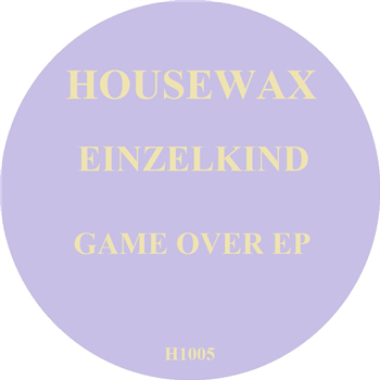 Einzelkind - Game Over EP - Housewax
