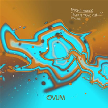 Nacho Marco - Warm Trax Vol. 2 - Ovum