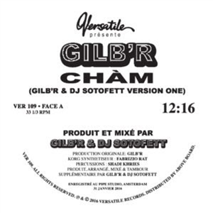 GILBR - CHÀM EP (GILBR & DJ SOTOFETT VERSIONS) - Versatile Records