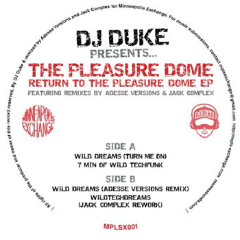 DJ DUKE presents THE PLEASURE DOME - Return To The Pleasure Dome EP - Minneapolis Exchange