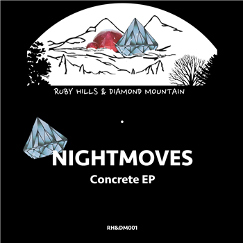 NightMoves - Concrete EP - Ruby Hills & Diamond Mountain NightMoves - Concrete EP - Ruby Hills & Diamond Mountain