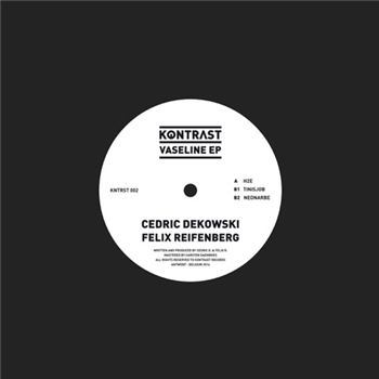 Cedric Dekowky & Felix Reifenberg - Vaseline EP - Kontrast
