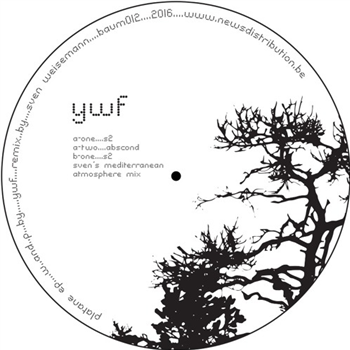 YWF - PLATANE (INCL SVEN WEISEMANN REMIX)  - BAUM RECORDS