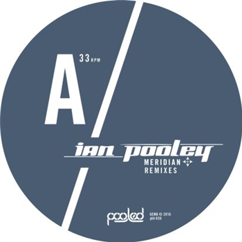 Ian Pooley - Meridian (Incl Bicep / Oskar Offermann Remixes) - Pooled
