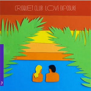 Croquet Club - Love Exposure - ANJUNADEEP