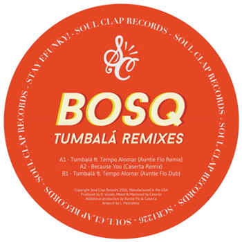 Bosq - Tumbalá Remix EP - Soul Clap Records