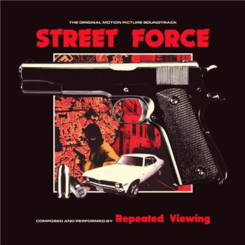 REPEATED VIEWING - STREET FORCE LP - Giallo Disco REPEATED VIEWING - STREET FORCE LP - Giallo Disco