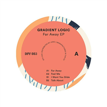 GRADIENT LOGIC - Far Away EP - Disco Fruit