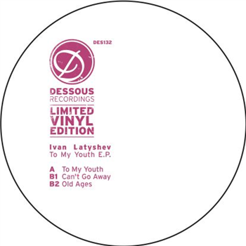 Ivan Latyshev - To My Mouth EP - Dessous Ivan Latyshev - To My Mouth EP - Dessous