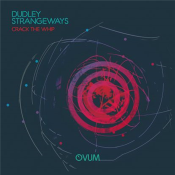 Dudley Strangeways - Crak The Whip - Ovum