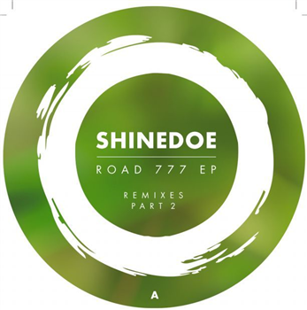Shinedoe - Road 777 Ep Remixes Part 2 - Intacto