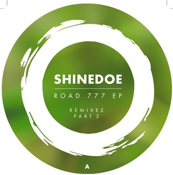 Shinedoe - Road 777 Ep Remixes Part 2 - Intacto Shinedoe - Road 777 Ep Remixes Part 2 - Intacto