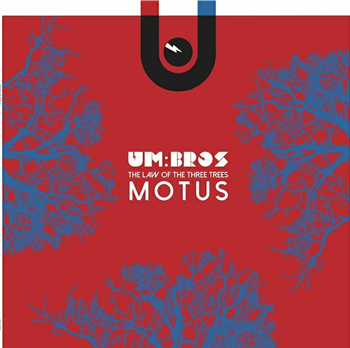UM BROS - The Law Of The Three Trees: Motus - House Of Music