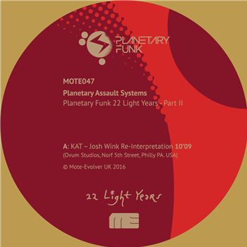 PLANETARY ASSAULT SYSTEMS - PLANETARY FUNK 22 LIGHT YEARS SERIES (PART 2) - Mote Evolver