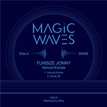 FUNSIZE JONNY - VEMOD EXHALE - Magic Waves FUNSIZE JONNY - VEMOD EXHALE - Magic Waves