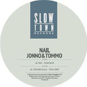 NAIL / JONNO & TOMMO - Slow Town