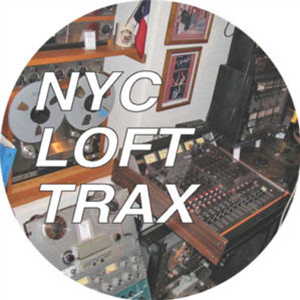 NYC LOFT TRAX - NYC LOFT TRAX UNRELEASED V4 : THE CITY NEVER SLEEPS - NYC LOFT TRAX NYC LOFT TRAX - NYC LOFT TRAX UNRELEASED V4 : THE CITY NEVER SLEEPS - NYC LOFT TRAX