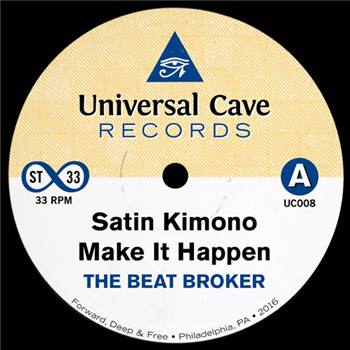 The Beat Broker - Satin Kimono - UNIVERSAL CAVE RECORDS