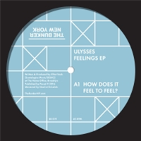 ULYSSES - FEELINGS EP - THE BUNKER NEW YORK