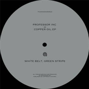 Professor Inc – Copper Oil EP - PHONOGRAMME