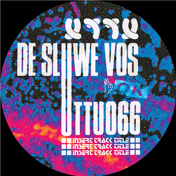 De Sluwe Vos - Insert Track Title EP - Unknown To The Unknown
