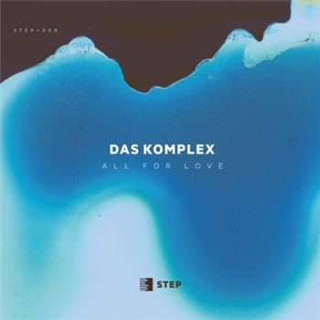 Das Komplex - All For Love - Step Recording