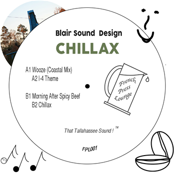 Blair Sound Design - Chillax - French Press Lounge