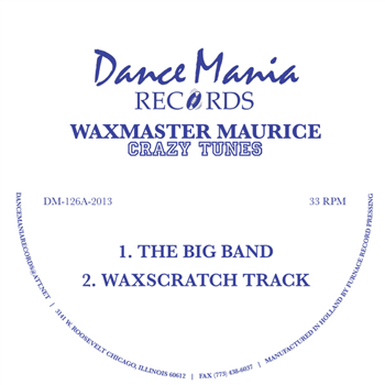 WAXMASTER MAURICE - CRAZY TUNES - Dance Mania