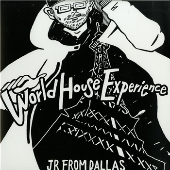 JR From Dallas - WORLD HOUSE EXPERIENCE (2 X LP) - Gourmand Music Recordings