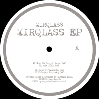 Mirqlass - Loco Records Mirqlass - Loco Records