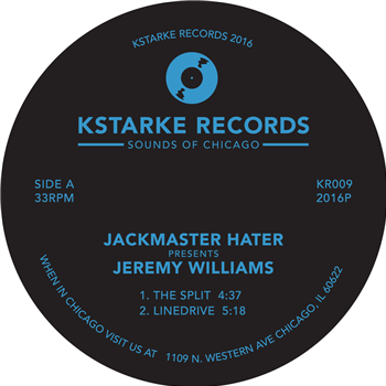 JEREMY WILLIAMS - JACKMASTER HATER PRESENTS - KSTARKE RECORDS